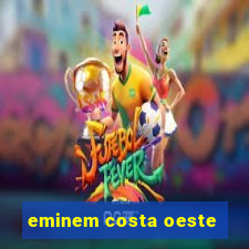 eminem costa oeste